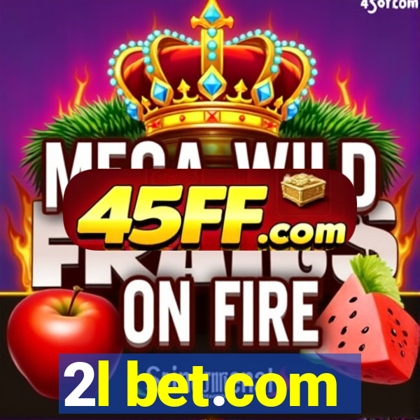 2l bet.com